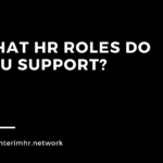 What HR roles do you support?