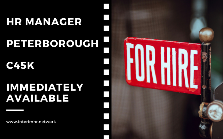 Immediately Available:  HR Manager – Peterborough – c45k