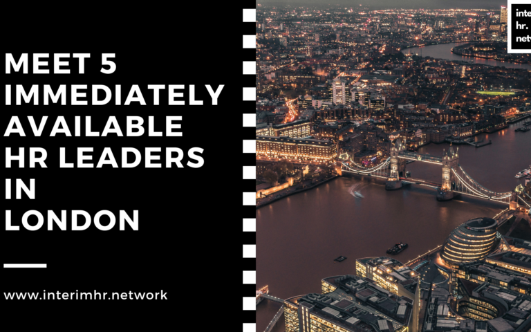 Meet 5 Immediately Available HR Leaders in London