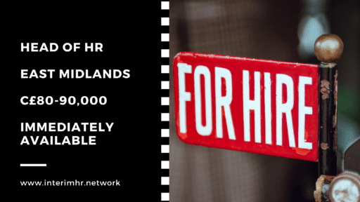 Immediately Available: Head of HR – East Midlands/London -80-90k