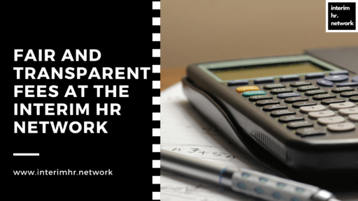Fair and Transparent Fees at the Interim HR Network