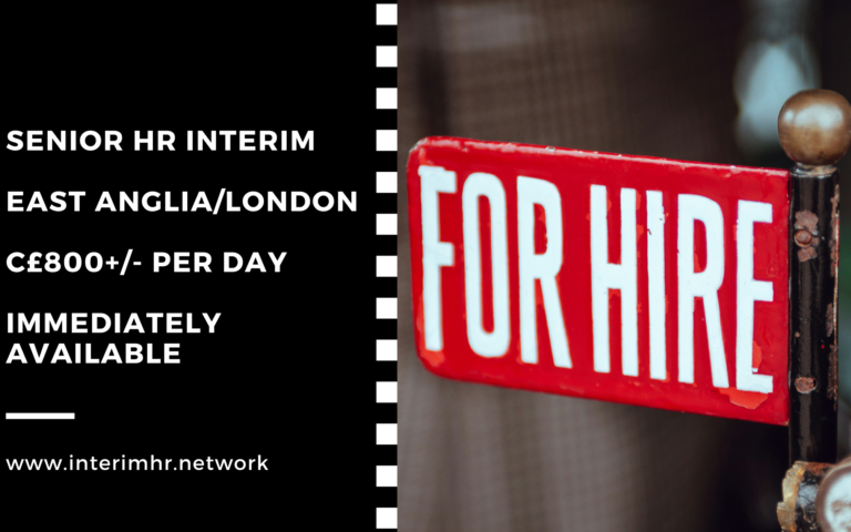 Senior HR Interim – East Anglia / London – c£800+/- per day